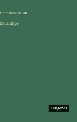 Dalla Rupe - Anton Giulio Barrili - cover