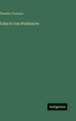 Schach von Wuthenow - Theodor Fontane - cover
