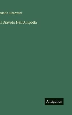 Il Diavolo Nell'Ampolla - Adolfo Albertazzi - cover