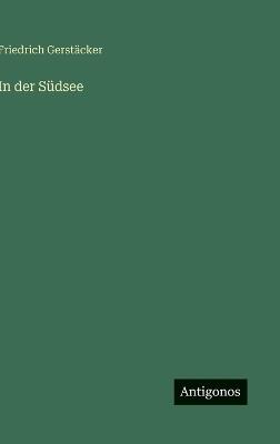 In der Südsee - Friedrich Gerstäcker - cover