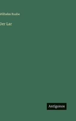 Der Lar - Wilhelm Raabe - cover