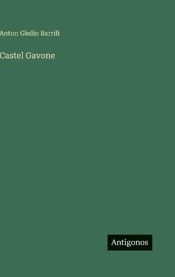 Castel Gavone - Anton Giulio Barrili - cover