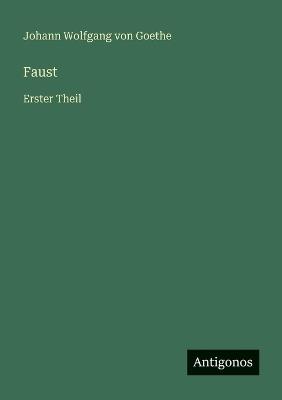Faust: Erster Theil - J Goethe - cover