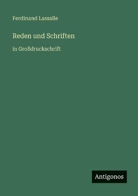 Reden und Schriften: in Großdruckschrift - Ferdinand Lassalle - cover