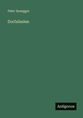 Dorfsünden - Peter Rosegger - cover