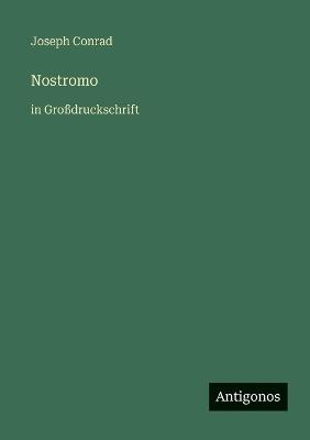 Nostromo: in Großdruckschrift - Joseph Conrad - cover