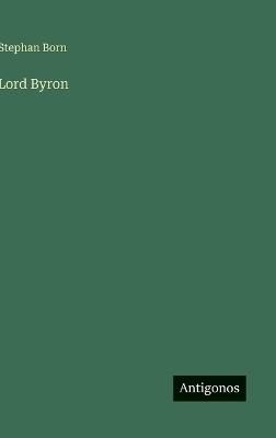 Lord Byron - Stephan Born - cover