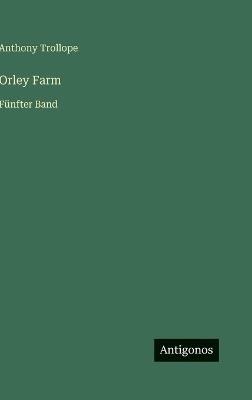 Orley Farm: Fünfter Band - cover