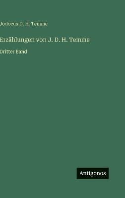 Erzählungen von J. D. H. Temme: Dritter Band - Jodocus D H Temme - cover
