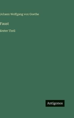 Faust: Erster Theil - J Goethe - cover