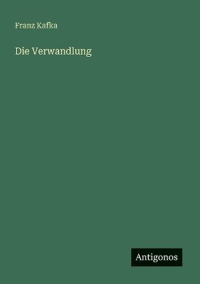 Die Verwandlung - Franz Kafka - cover