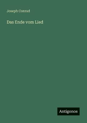 Das Ende vom Lied - Joseph Conrad - cover