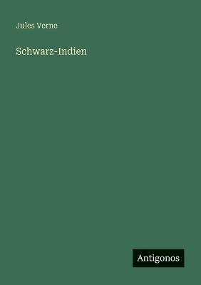Schwarz-Indien - Jules Verne - cover