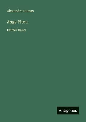 Ange Pitou: Dritter Band - Alexandre Dumas - cover