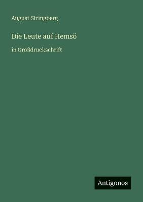 Die Leute auf Hemsö: in Großdruckschrift - August Stringberg - cover