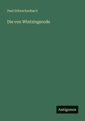 Die von Wintzingerode - Paul Schreckenbach - cover