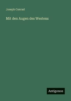 Mit den Augen des Westens - Joseph Conrad - cover