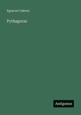 Pythagoras - Egmont Colerus - cover