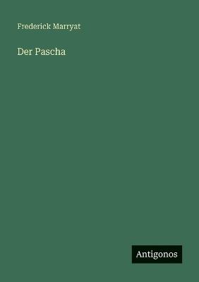 Der Pascha - Frederick Marryat - cover