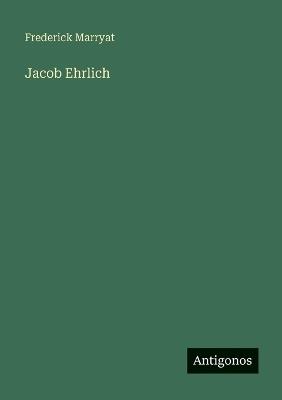 Jacob Ehrlich - Frederick Marryat - cover