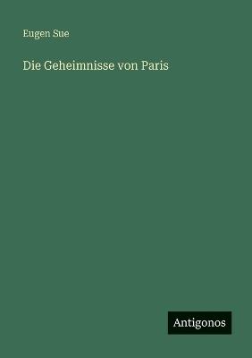 Die Geheimnisse von Paris - Eugen Sue - cover