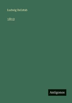 1812 - Ludwig Rellstab - cover