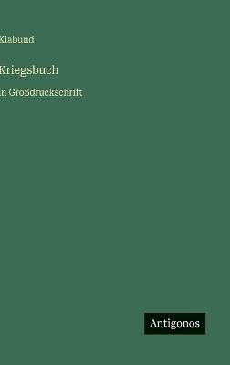 Kriegsbuch: in Großdruckschrift - Klabund - cover