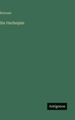 Die Harfenjule - Klabund - cover