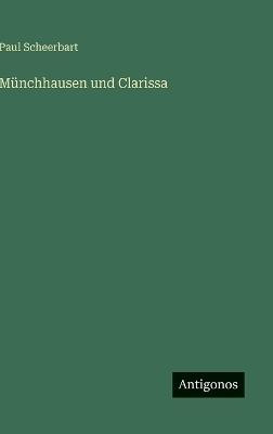 Münchhausen und Clarissa - Paul Scheerbart - cover