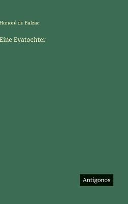 Eine Evatochter - Honoré de Balzac - cover
