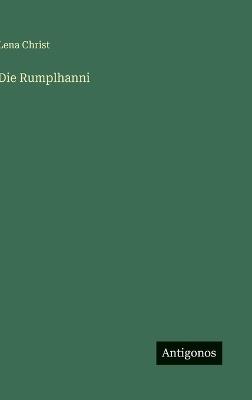 Die Rumplhanni - Lena Christ - cover