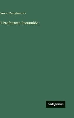 Il Professore Romualdo - Enrico Castelnuovo - cover