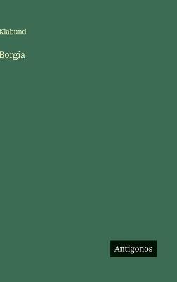 Borgia - Klabund - cover