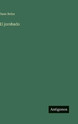 El jorobado - Juan Belza - cover