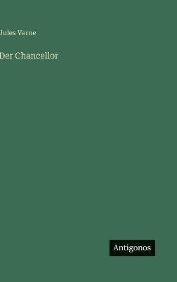 Der Chancellor - Jules Verne - cover