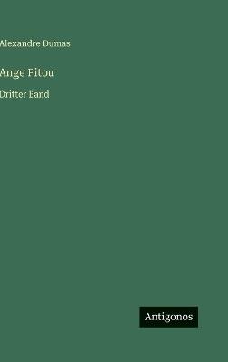 Ange Pitou: Dritter Band - Alexandre Dumas - cover