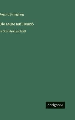 Die Leute auf Hemsö: in Großdruckschrift - August Stringberg - cover
