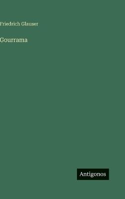 Gourrama - Friedrich Glauser - cover
