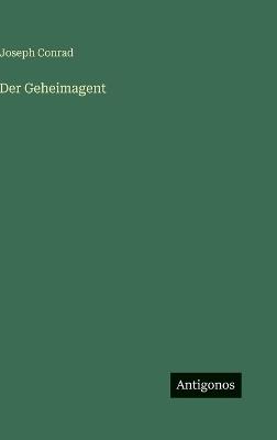 Der Geheimagent - Joseph Conrad - cover