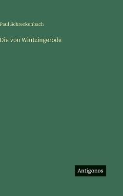 Die von Wintzingerode - Paul Schreckenbach - cover