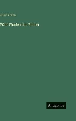 Fünf Wochen im Ballon - Jules Verne - cover