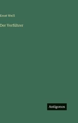 Der Verführer - Ernst Weiß - cover