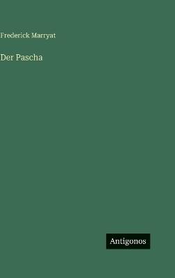 Der Pascha - Frederick Marryat - cover