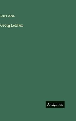 Georg Letham - Ernst Weiß - cover