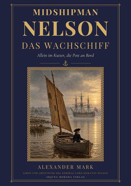 Midshipman Nelson – Das Wachschiff