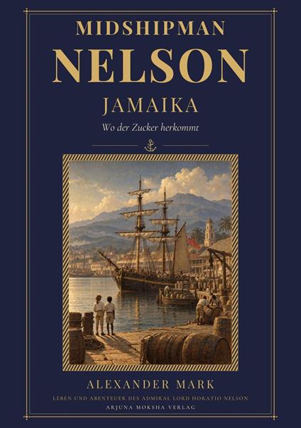 Midshipman Nelson – Jamaika