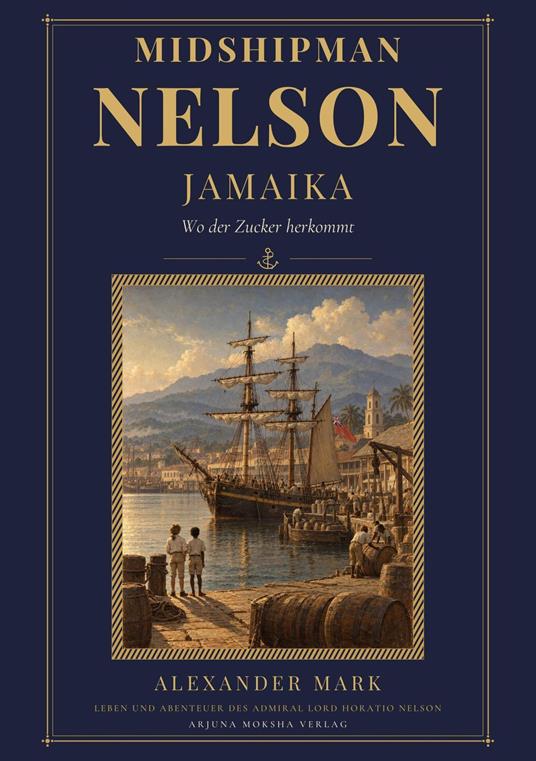 Midshipman Nelson – Jamaika