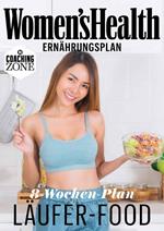 WOMEN'S HEALTH Ernährungsplan: 8-Wochen-Plan Läufer-Food
