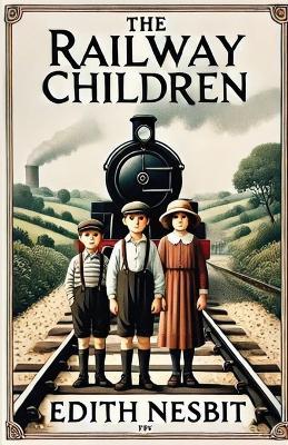 The Railway Children(Illustrated) - Edith Nesbit - cover