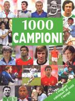 Mille campioni. I migliori calciatori di tutti i tempi - Michael Nordmann - copertina